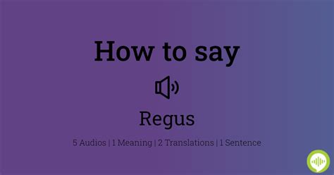 How to pronounce Regus in English .